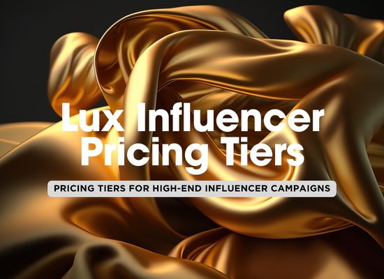 Luxury Influencer Pricing Guide