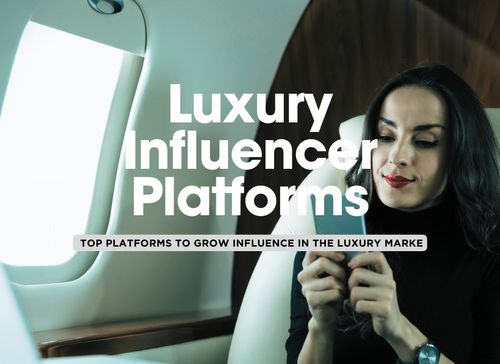 Top 8 Platforms for Luxury Influencers